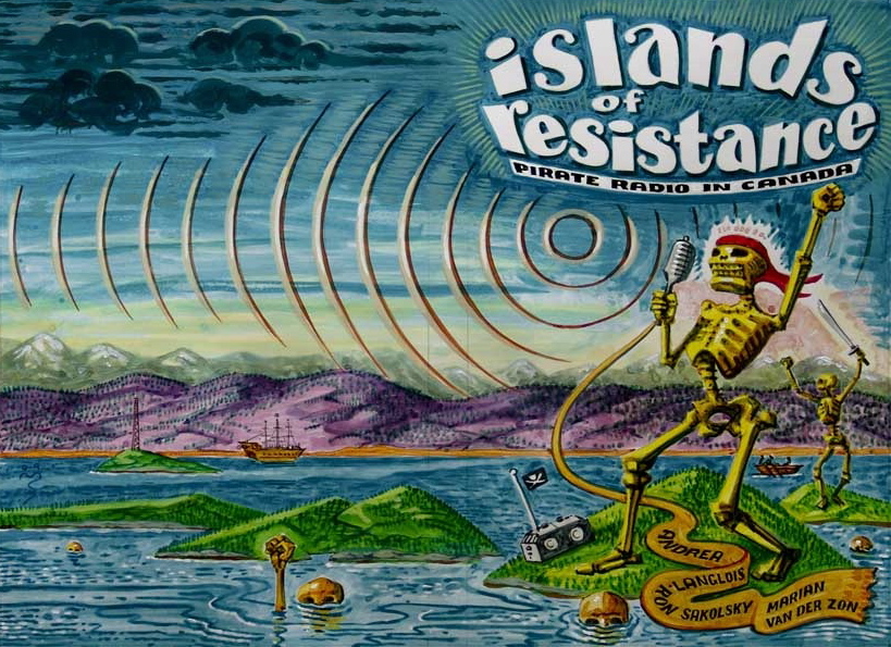 The book is entitled, Islands of Resistance: Pirate Radio in Canada